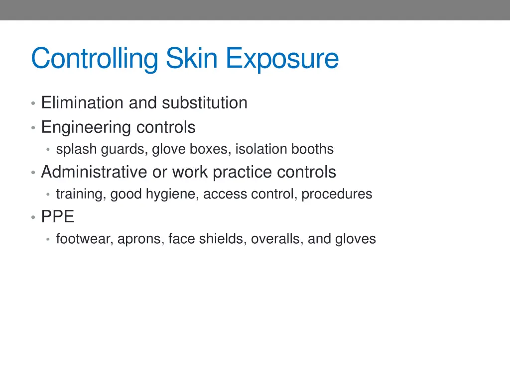 controlling skin exposure