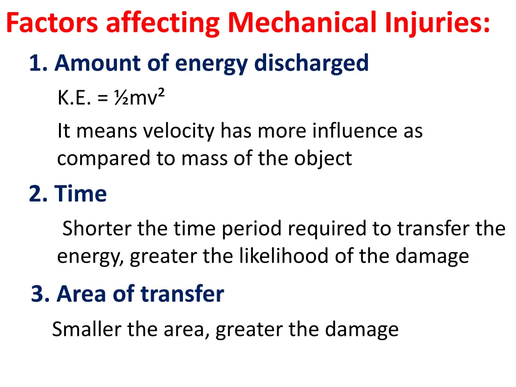 factors affecting mechanical injuries 1 amount