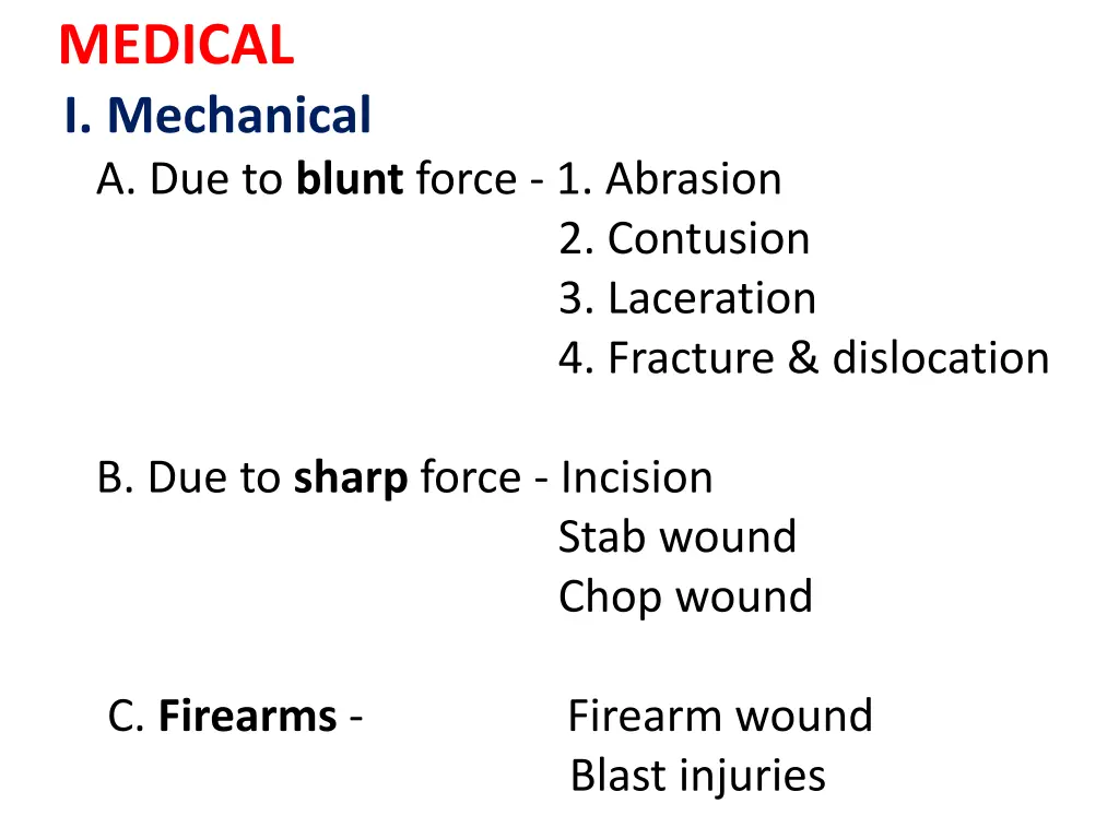 medical i mechanical a due to blunt force