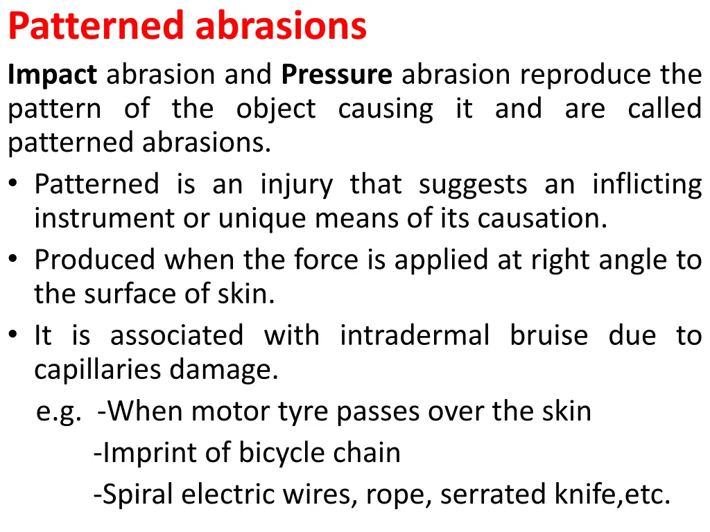 patterned abrasions impact abrasion and pressure