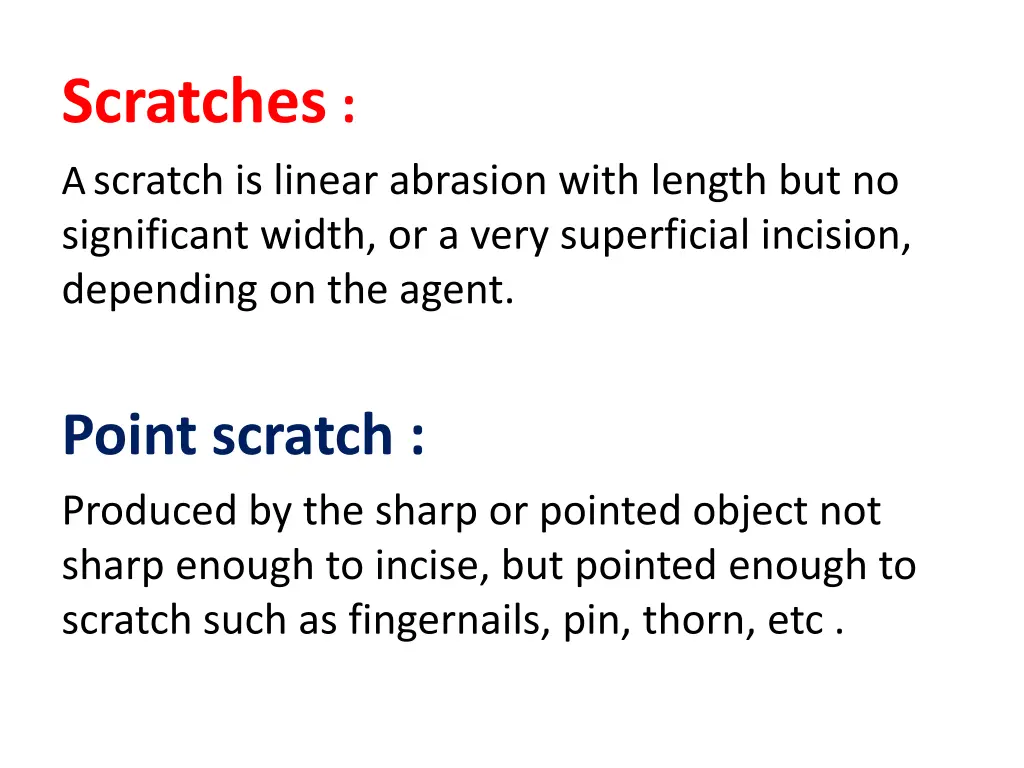 scratches a scratch is linear abrasion with