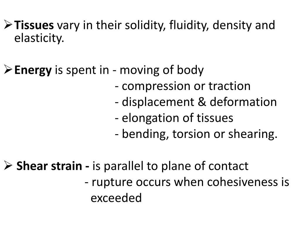 tissues vary in their solidity fluidity density