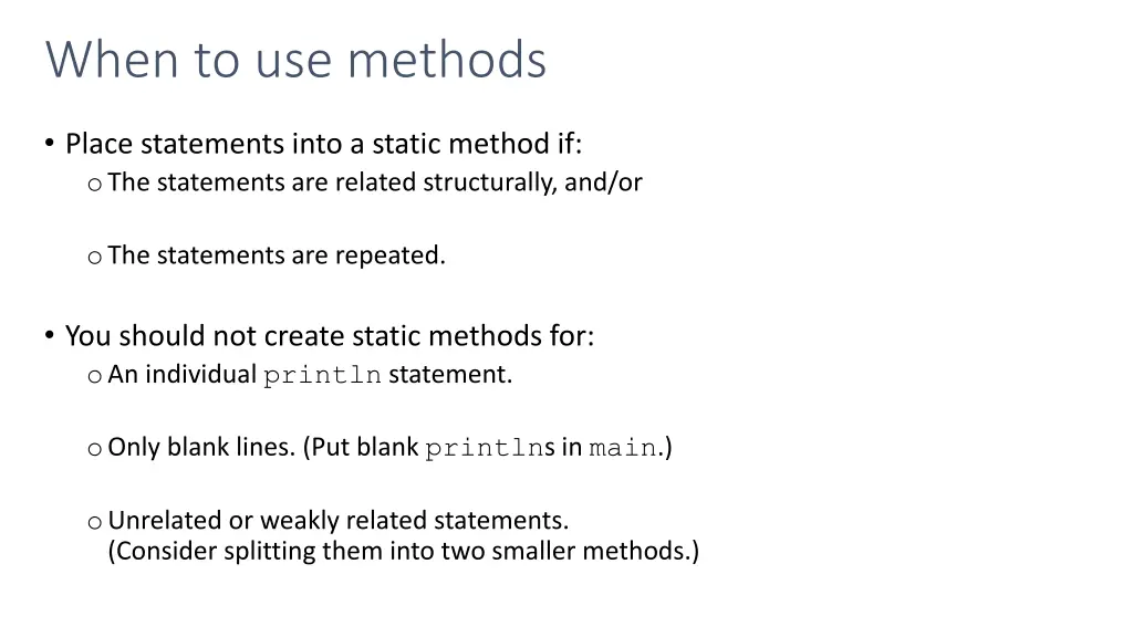 when to use methods