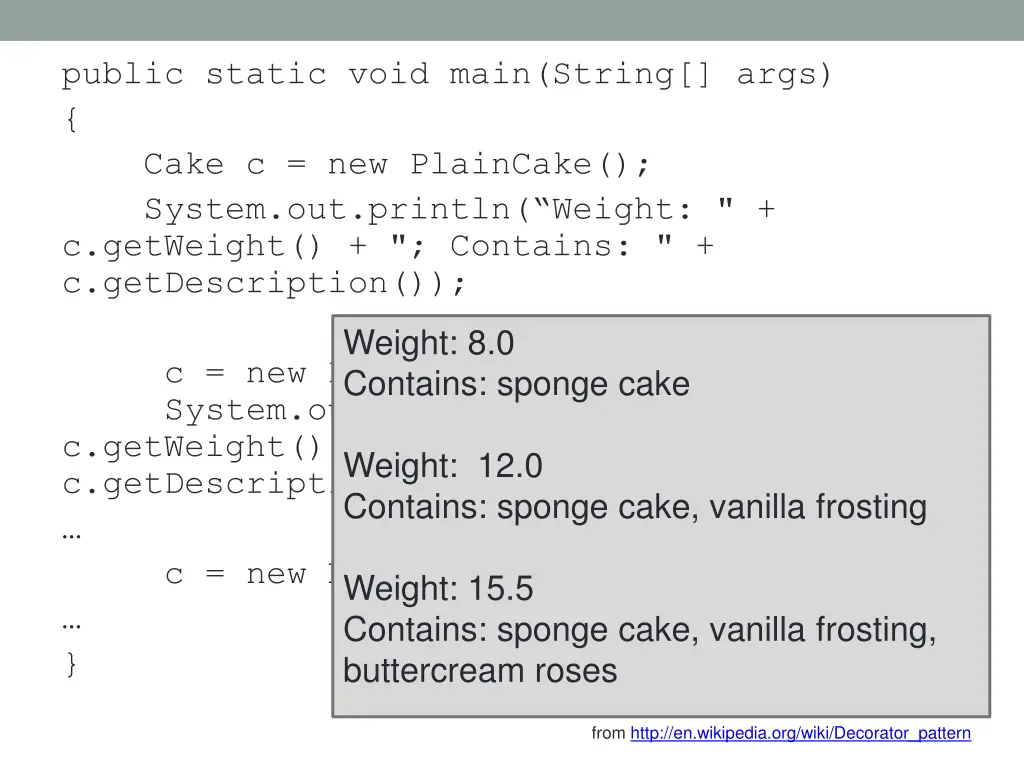 public static void main string args cake