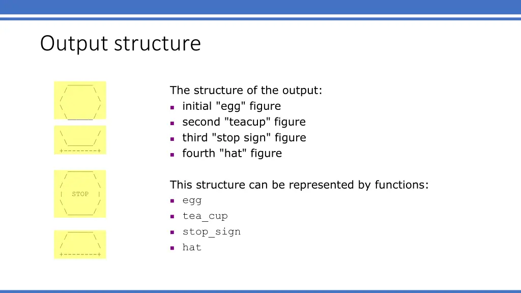 output structure