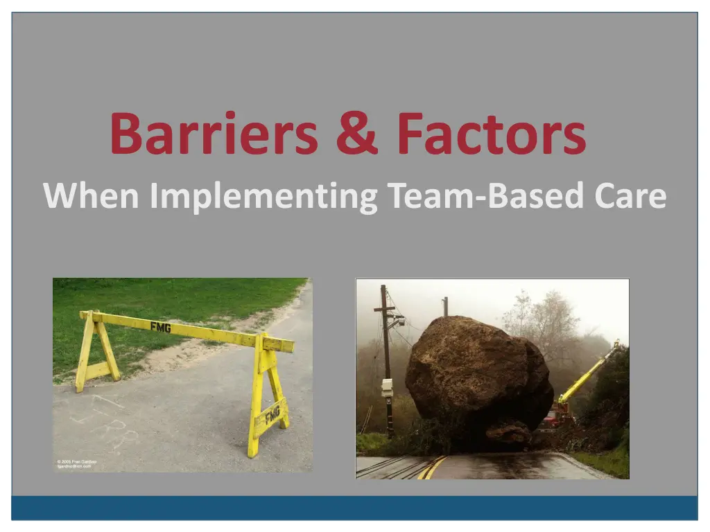 barriers factors when implementing team based care