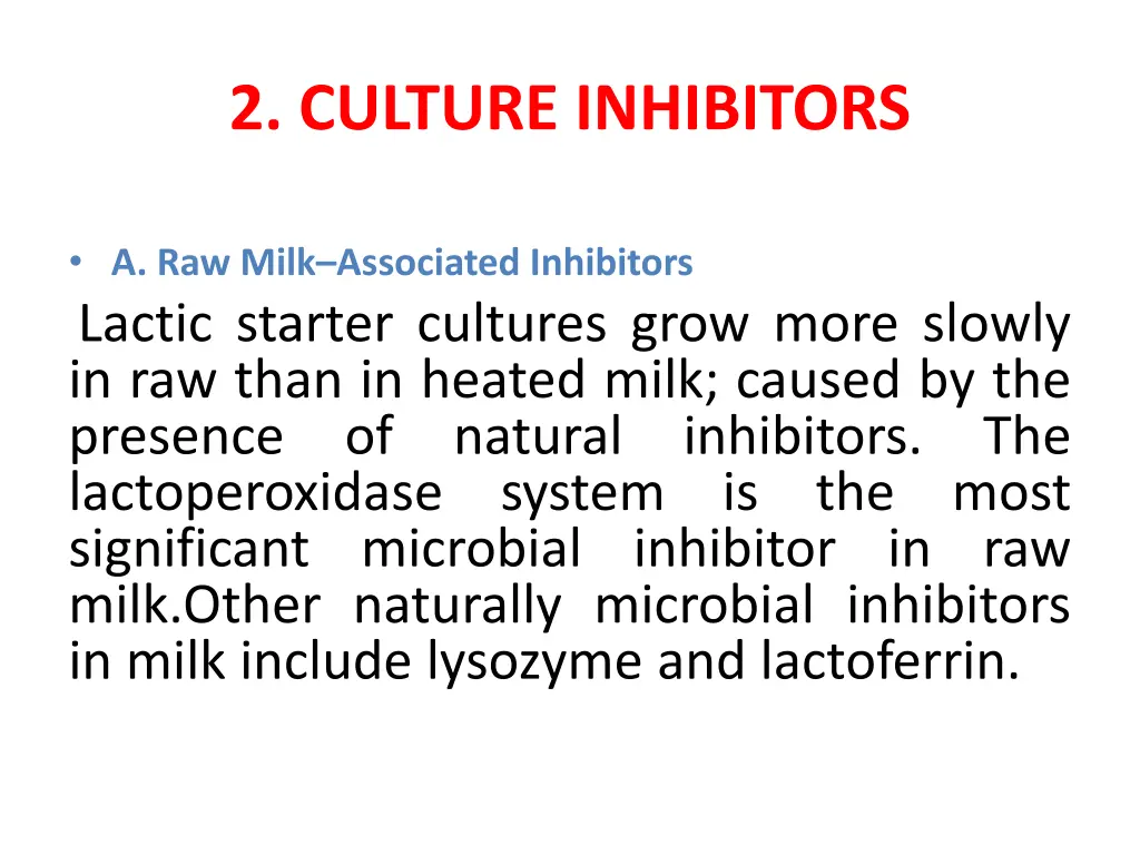 2 culture inhibitors