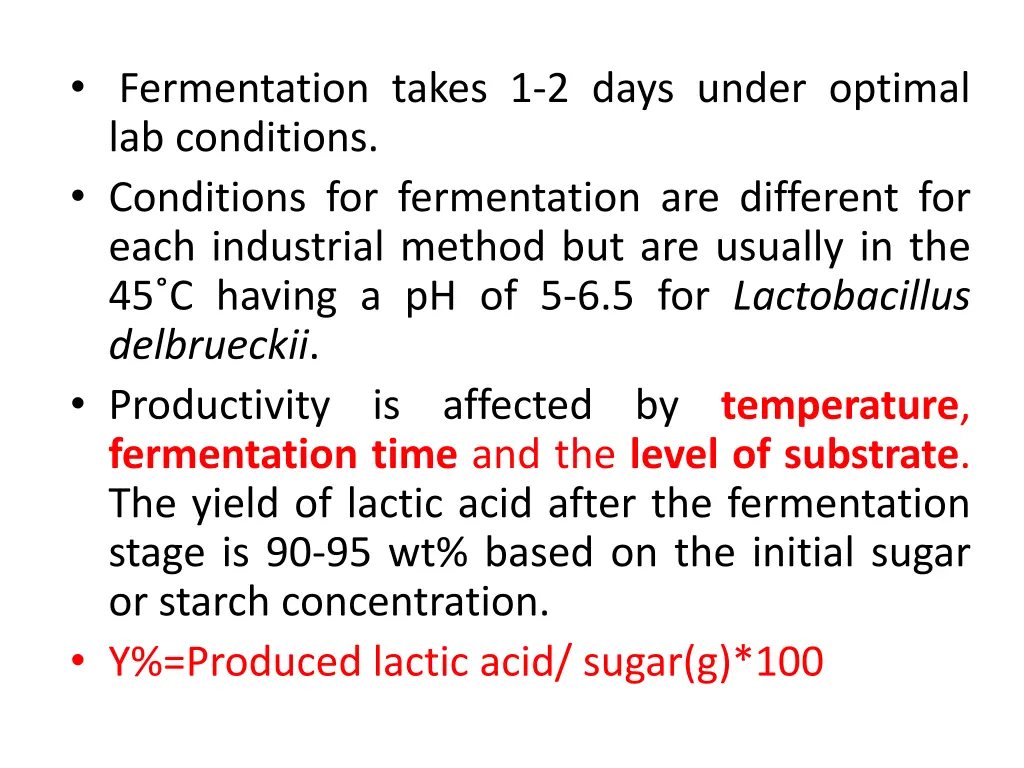 fermentation takes 1 2 days under optimal