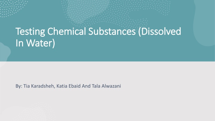 testing chemical substances dissolved testing