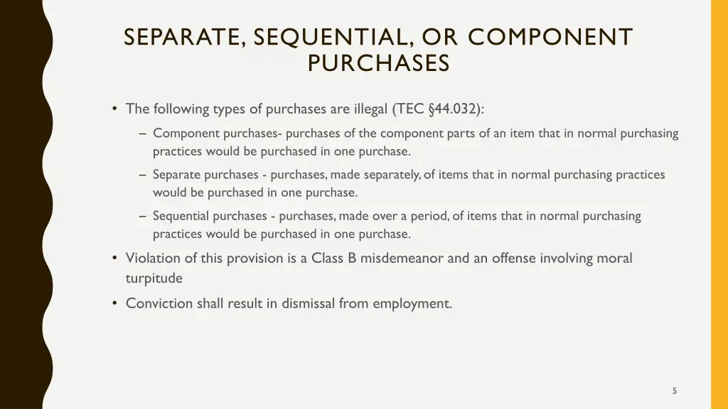 separate sequential or component purchases