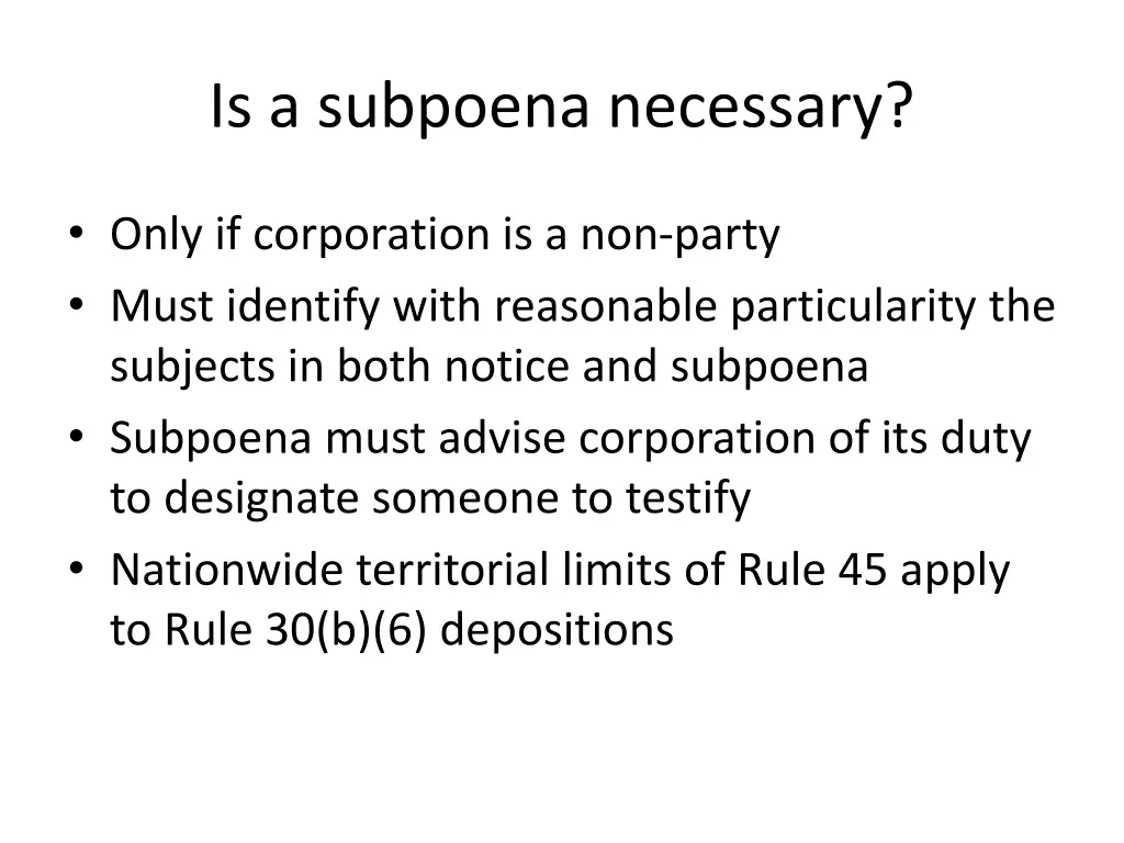 is a subpoena necessary