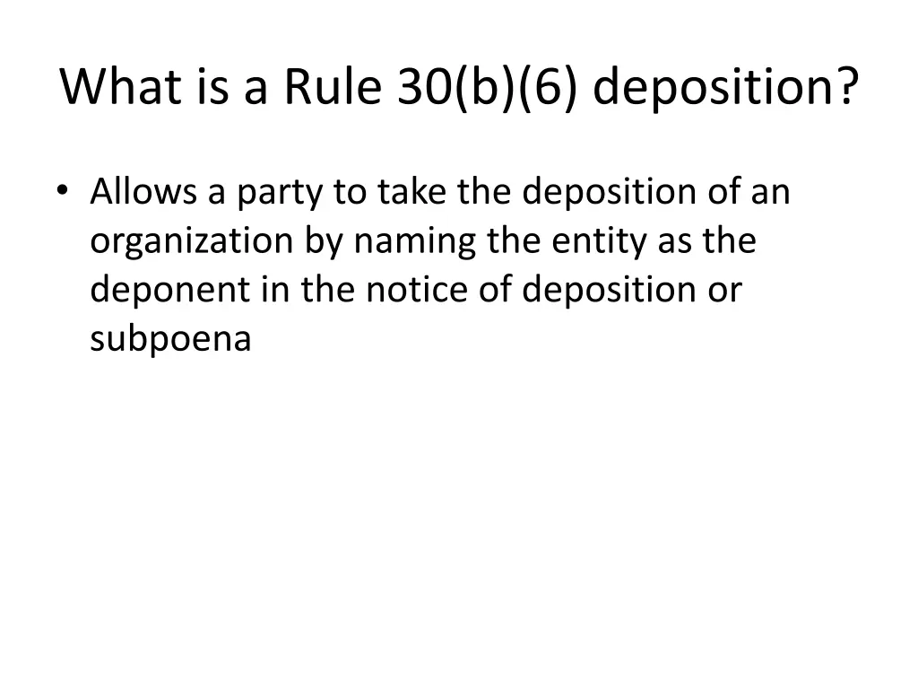 what is a rule 30 b 6 deposition