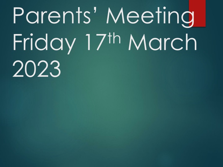 parents meeting friday 17 th march 2023