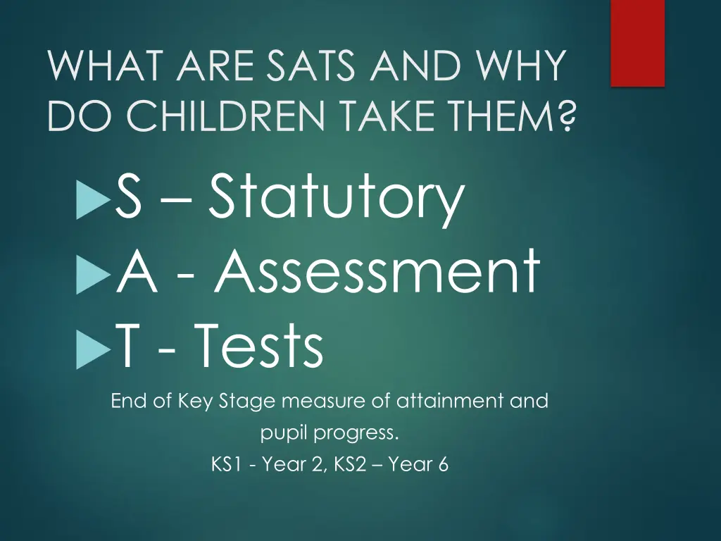 what are sats and why do children take them