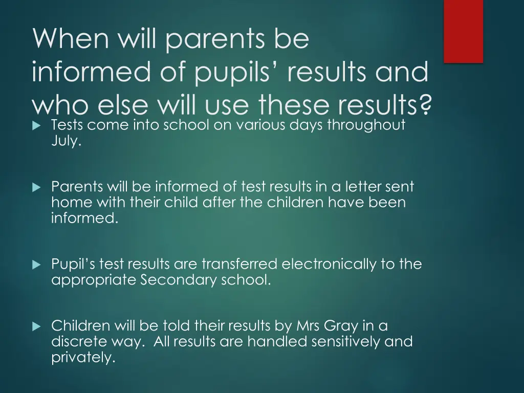 when will parents be informed of pupils results