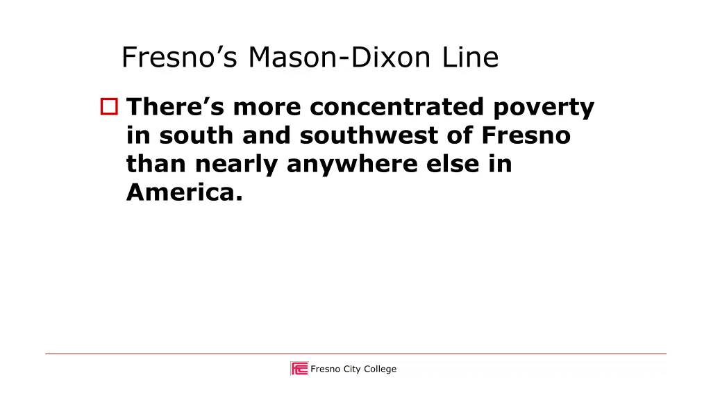 fresno s mason dixon line 1