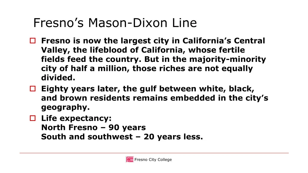 fresno s mason dixon line