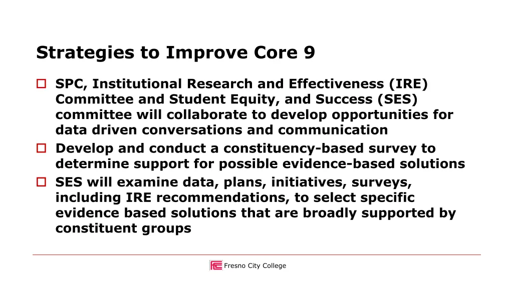 strategies to improve core 9