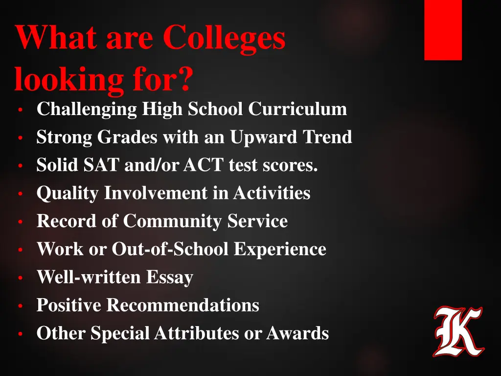 what are colleges looking for challenging high