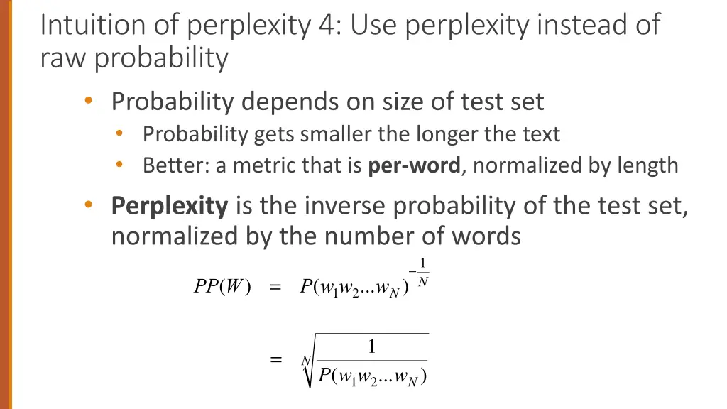 intuition of perplexity 4 use perplexity instead