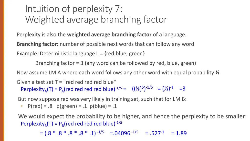 intuition of perplexity 7 weighted average