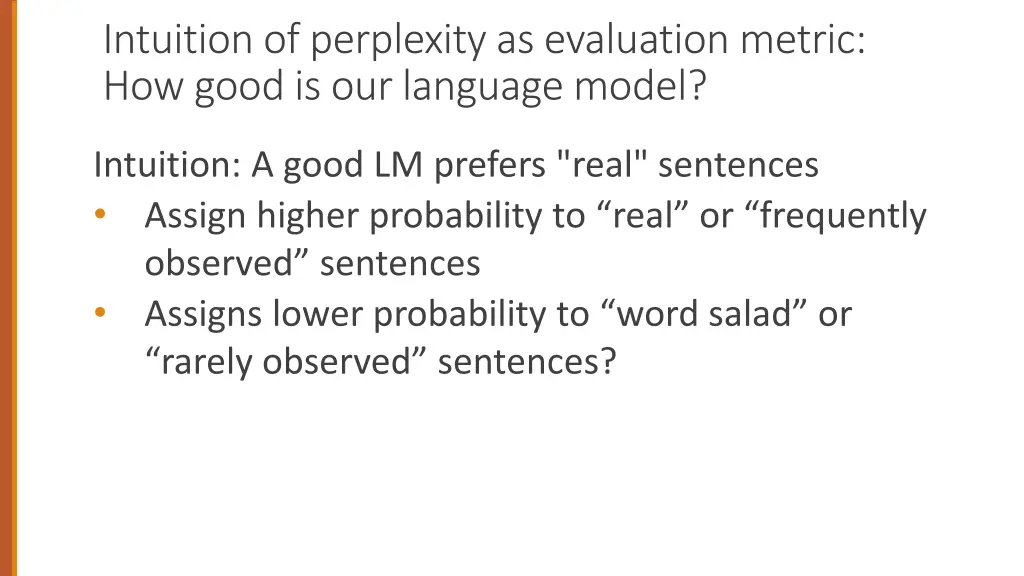 intuition of perplexity as evaluation metric