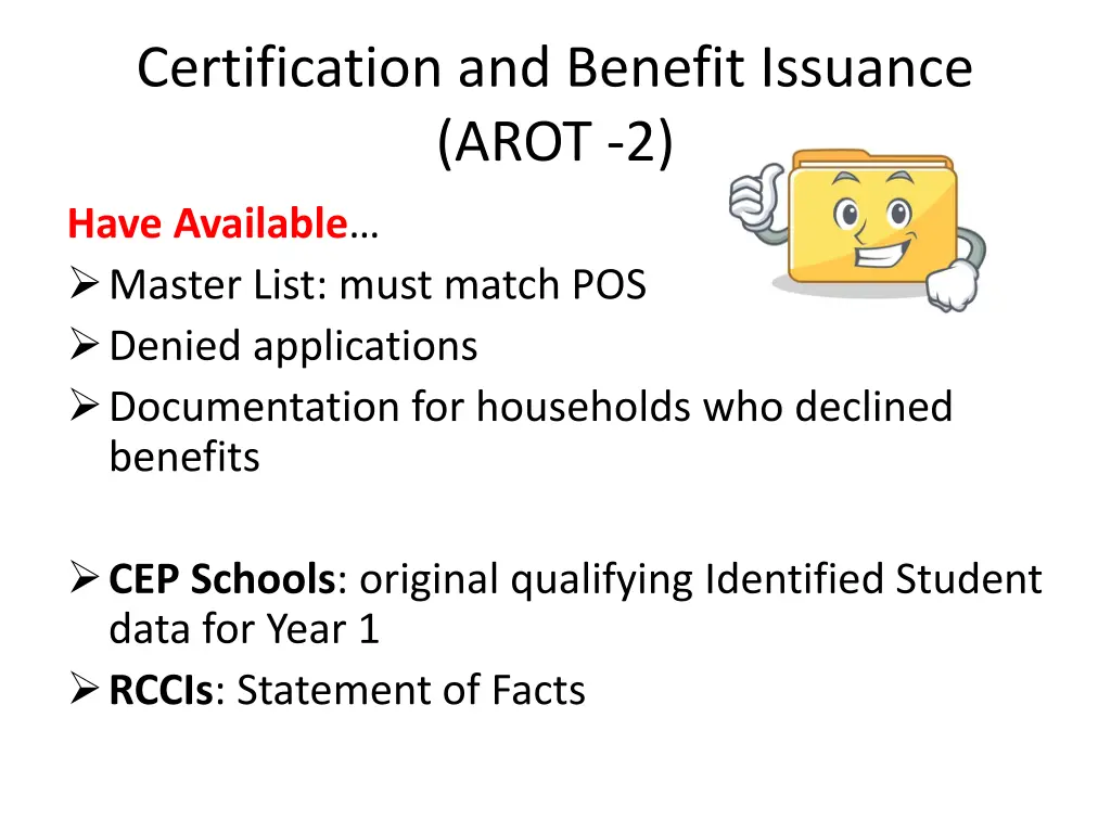 certification and benefit issuance arot 2 2