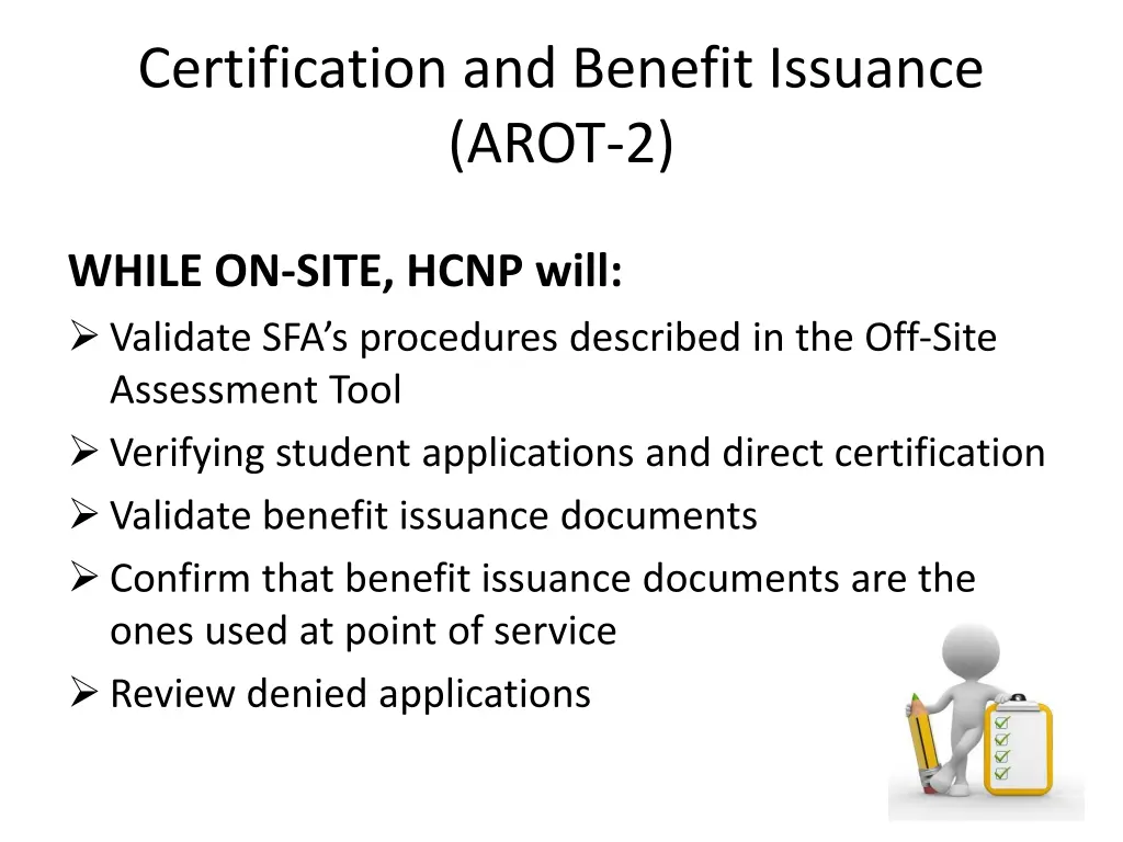 certification and benefit issuance arot 2 5