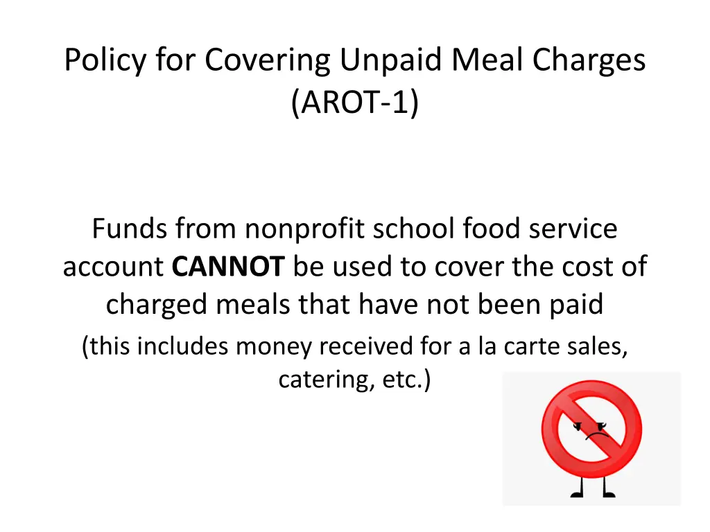 policy for covering unpaid meal charges arot 1