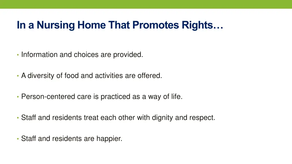 in a nursing home that promotes rights 1