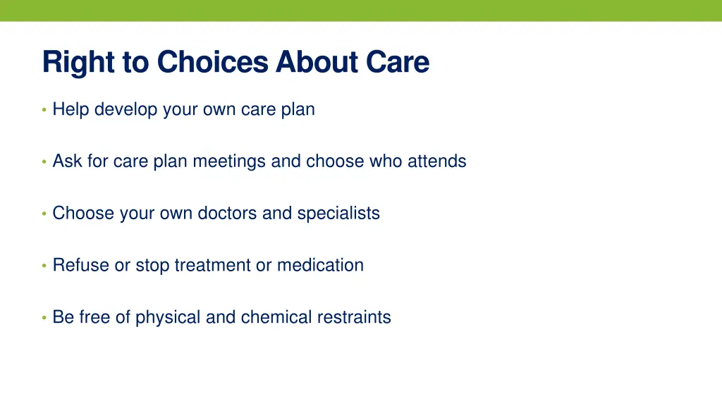 right to choices about care