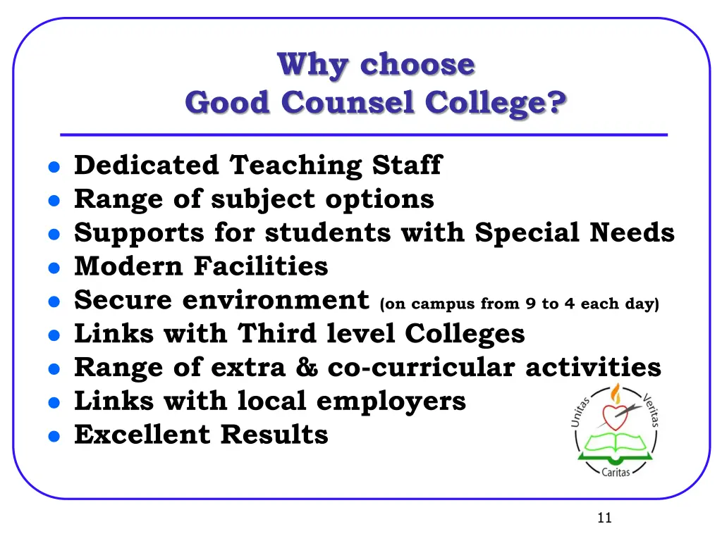 why choose good counsel college