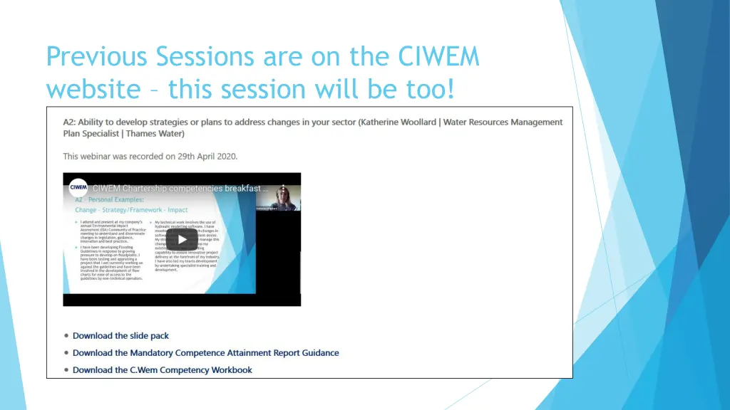 previous sessions are on the ciwem website this