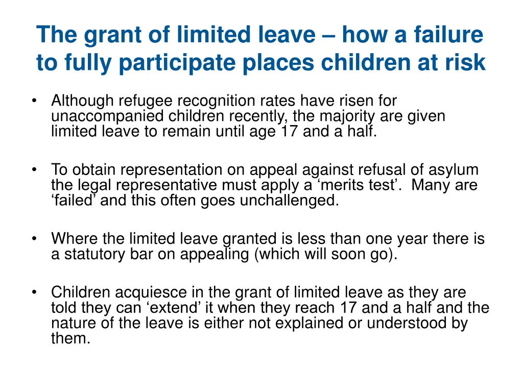 the grant of limited leave how a failure to fully