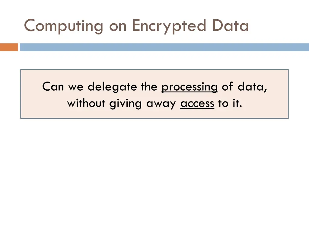 computing on encrypted data