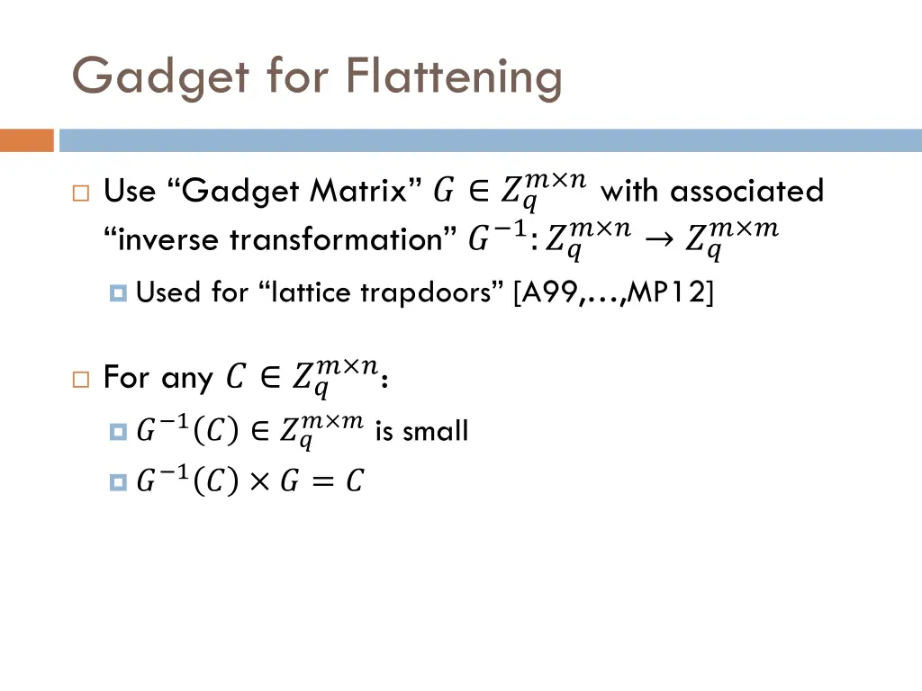 gadget for flattening