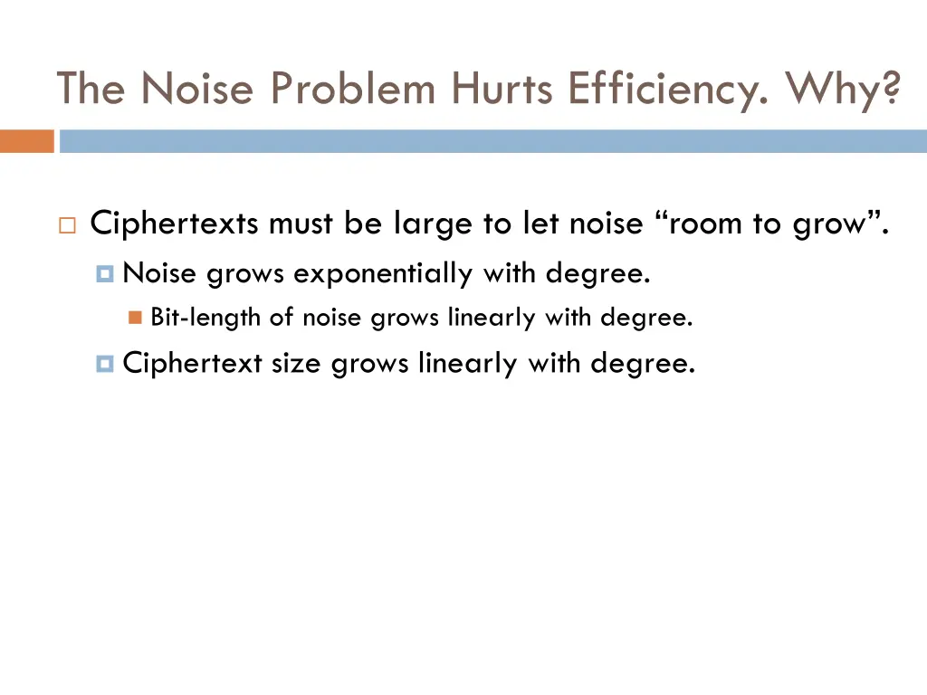 the noise problem hurts efficiency why