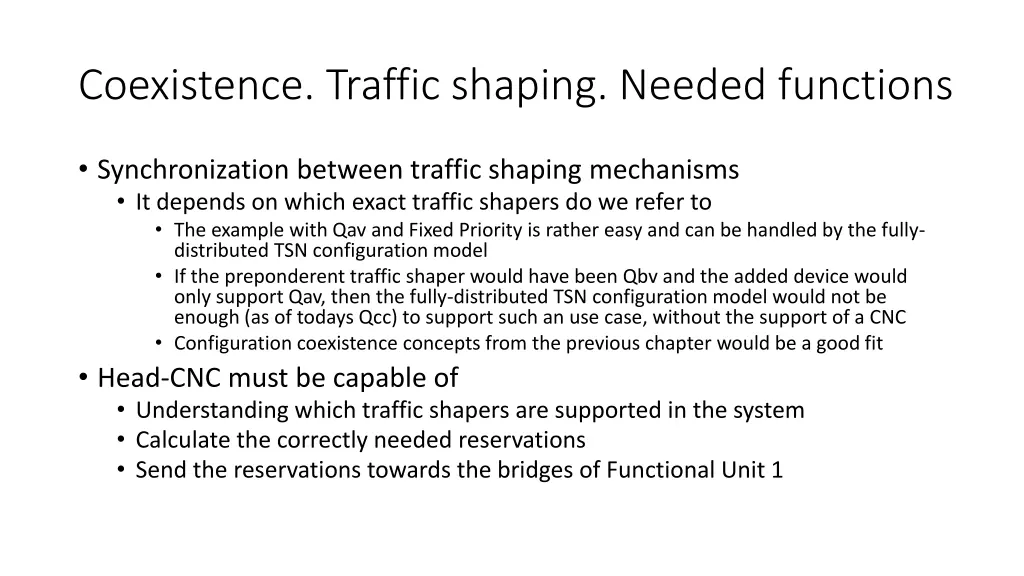 coexistence traffic shaping needed functions