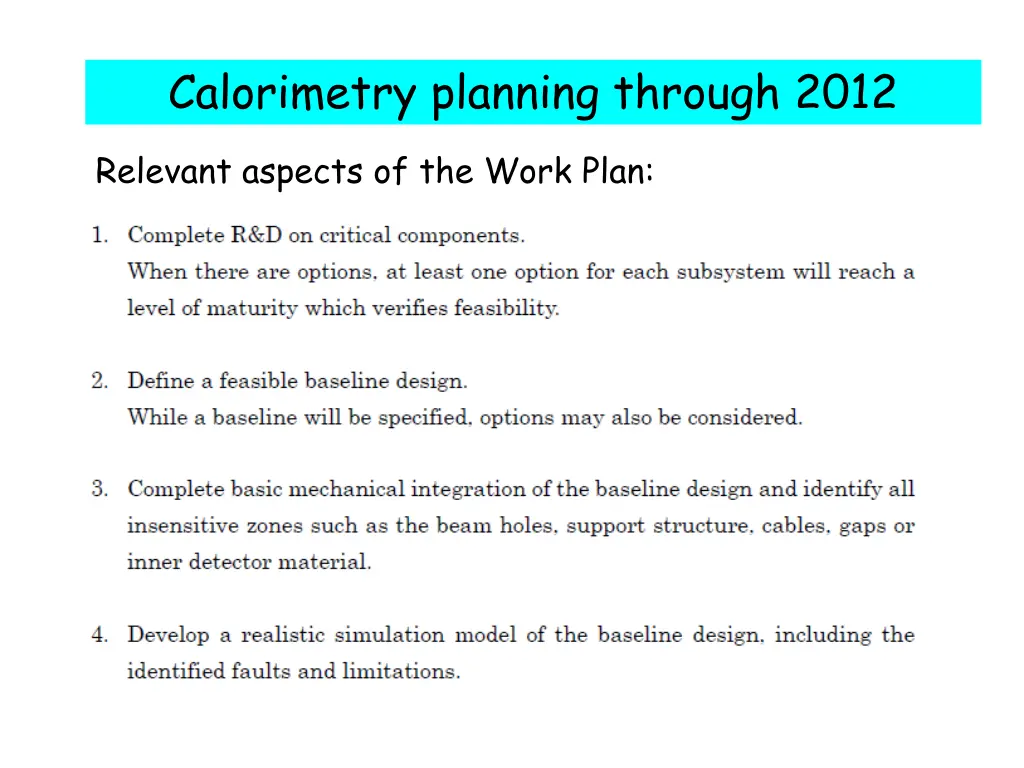 calorimetry planning through 2012