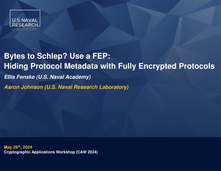 bytes to schlep use a fep hiding protocol