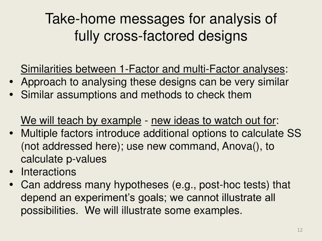 take home messages for analysis of fully cross