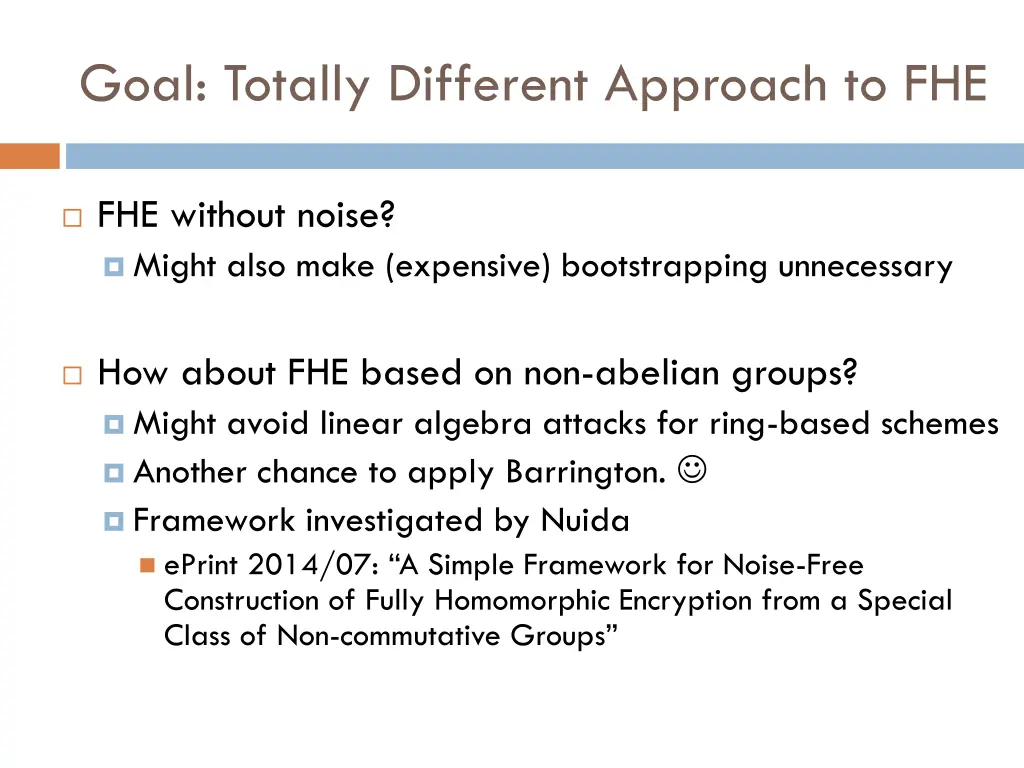 goal totally different approach to fhe