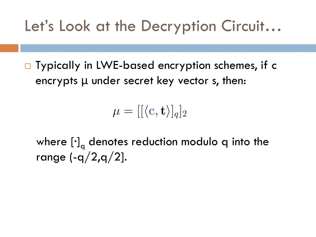 let s look at the decryption circuit