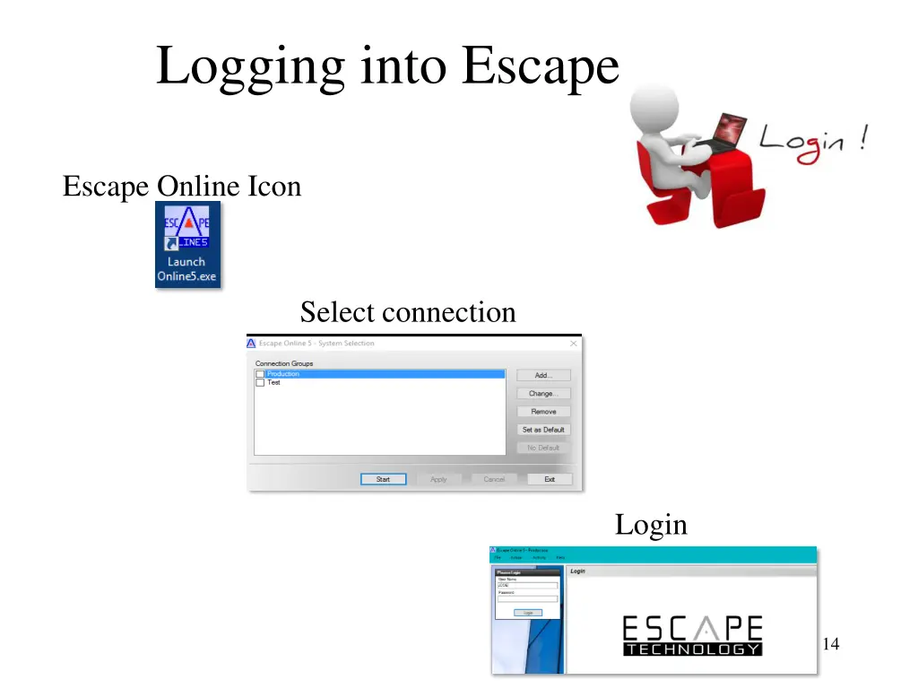 logging into escape