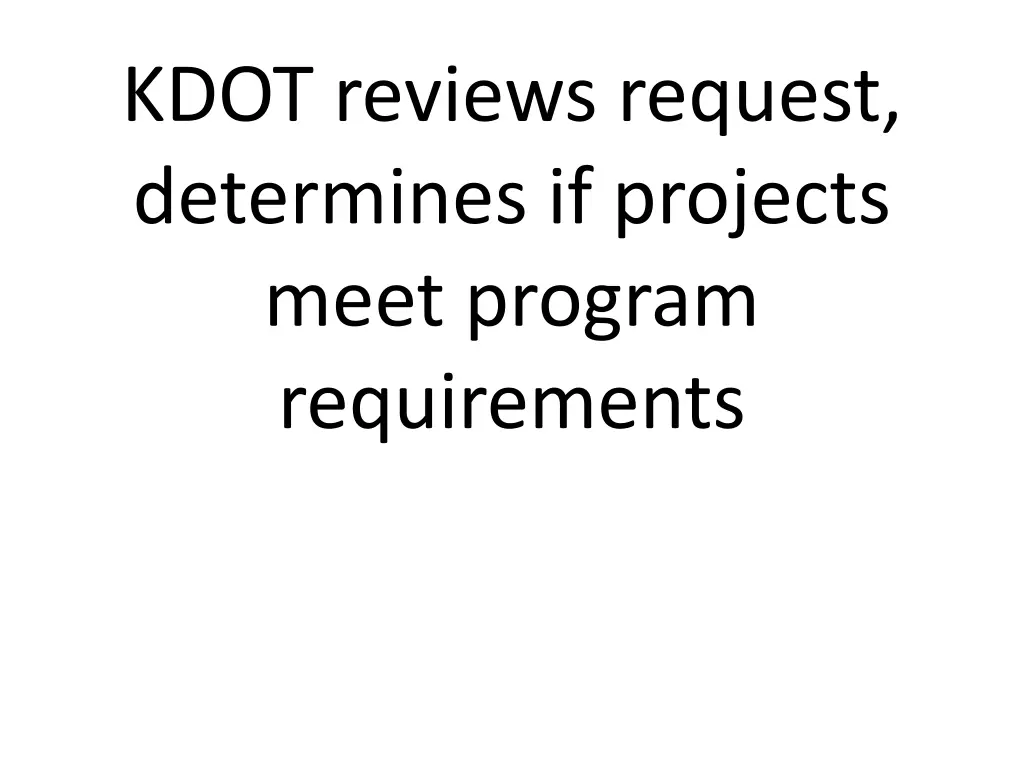 kdot reviews request determines if projects meet