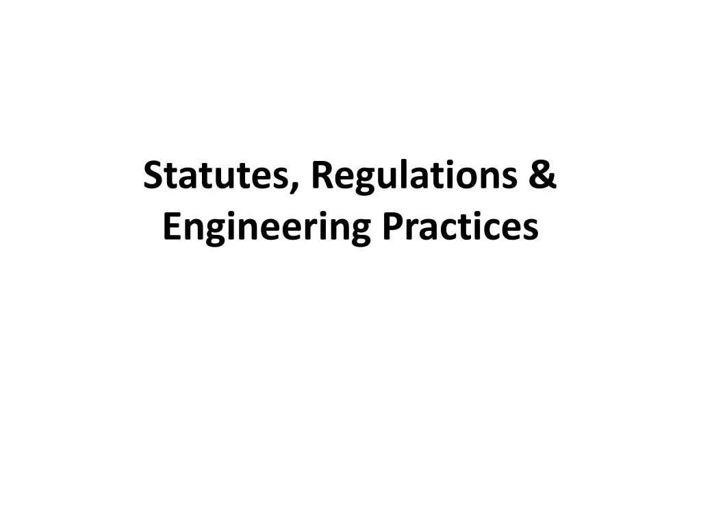 statutes regulations engineering practices