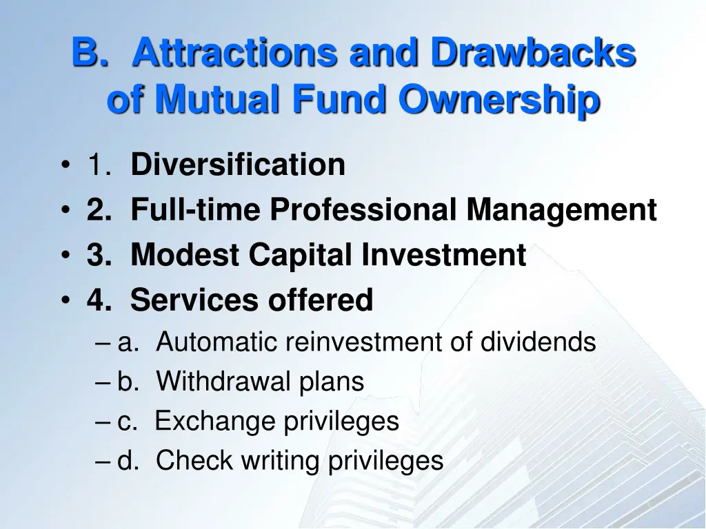 b attractions and drawbacks of mutual fund