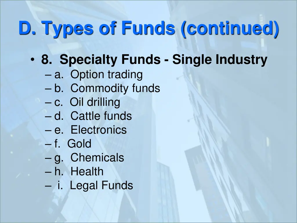 d types of funds continued 4