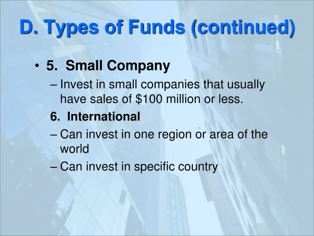 d types of funds continued