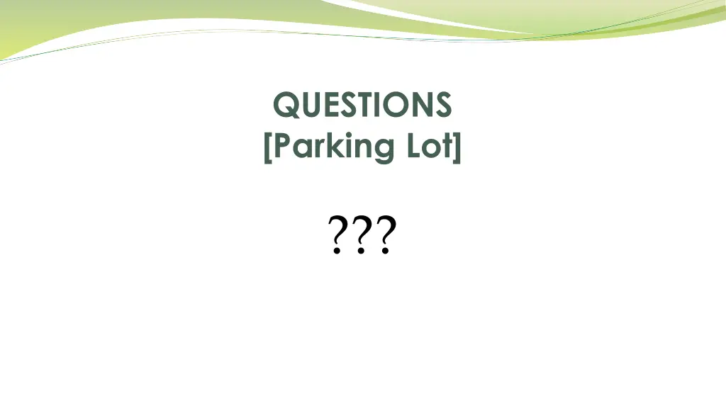 questions parking lot